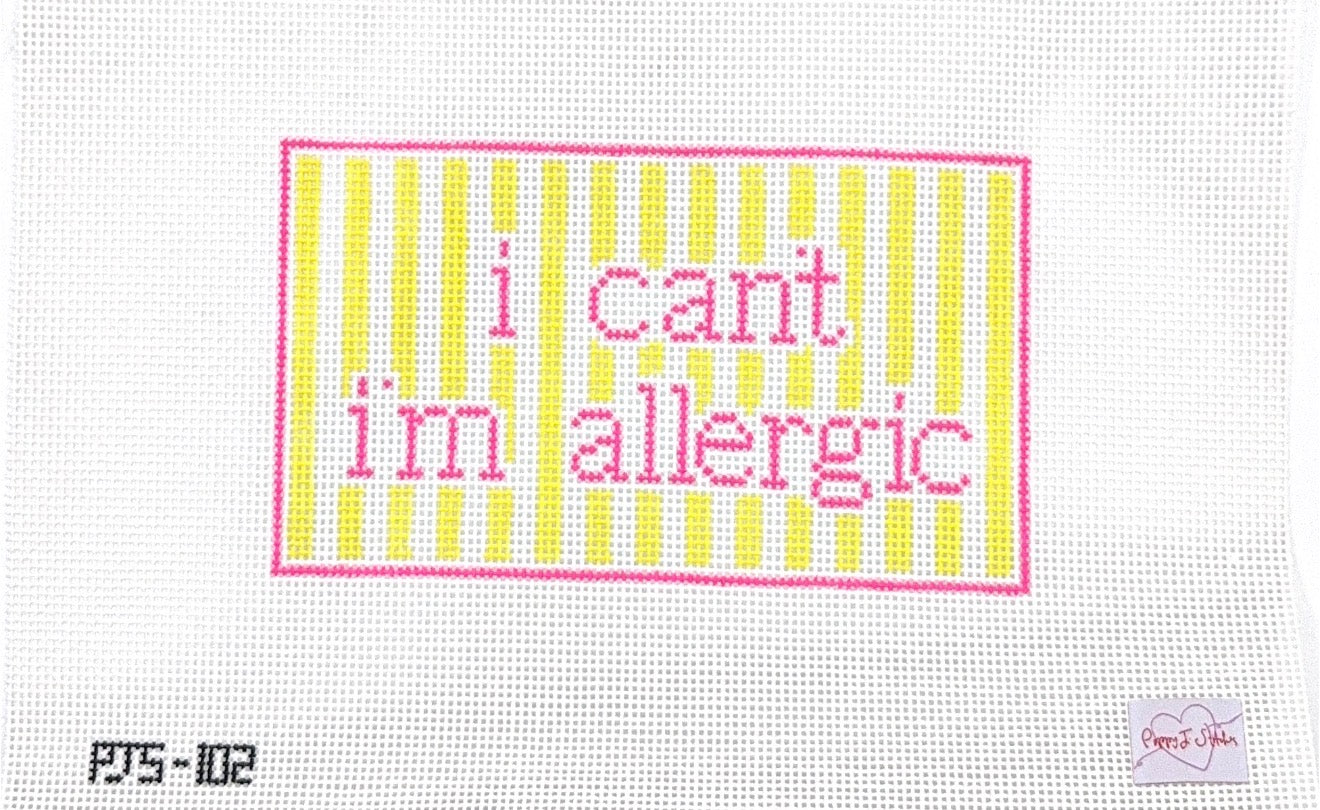 I can't I'm allergic