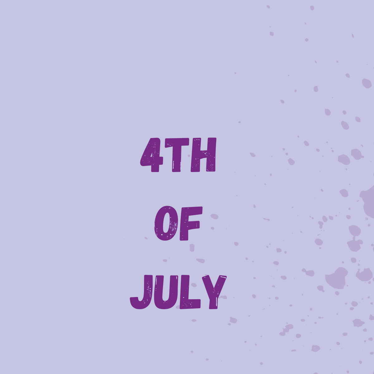 4th of July