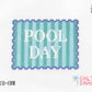 Pool Day