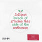 Jolliest Bunch of A-Holes