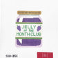 Jelly of the Month