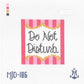 Do Not Disturb