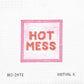 Hot Mess
