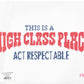 High Class Place