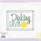 Dinking Diva