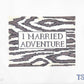 I Married an Adventure Clutch
