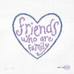 Friends Who Are Family