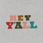 Hey Ya'll