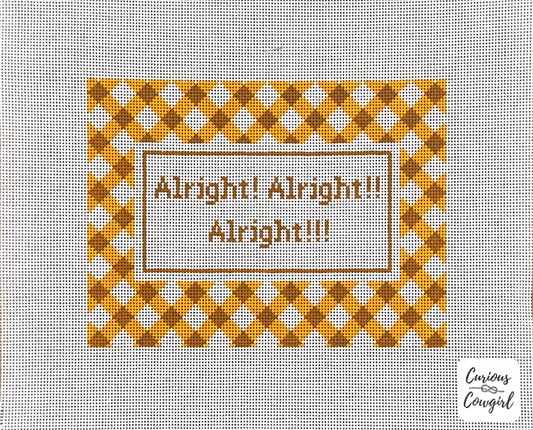 Alright! Alright! Alright!