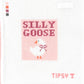 Pink Silly Goose