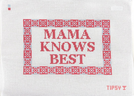 Mama Knows Best