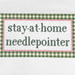 Stay-at-Home Needlepointed