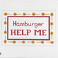 Hamburger Help Me