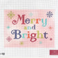 Merry and Bright