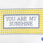 You are my sunshine