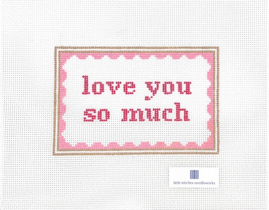Love you so much- Pink