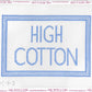 High Cotton