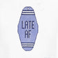 Late AF Hotel Key
