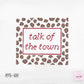 talk of the town