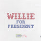 Willie for President