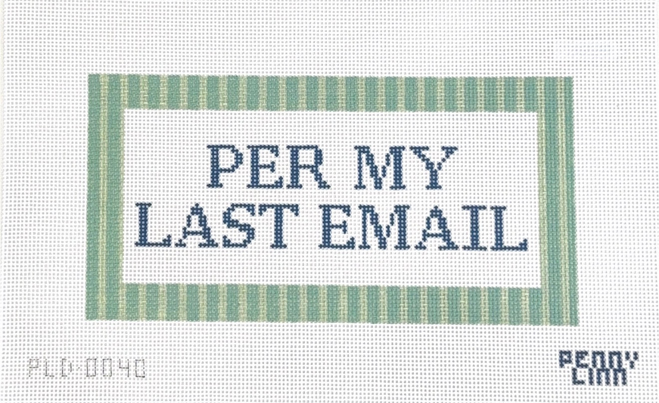Per My Last Email