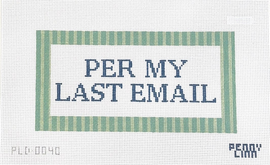 Per My Last Email
