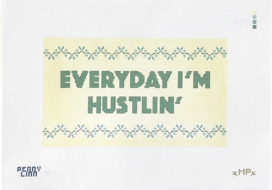 Everyday I'm Hustlin'