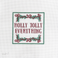 Holly Jolly Everything
